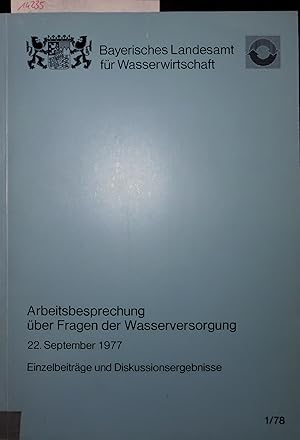 Bild des Verkufers fr Arbeitsbesprechung ber Fragen der Wasserversorgung. 22. September 1977, Einzelbeitrge und Diskussionsergebnisse zum Verkauf von Antiquariat Bookfarm