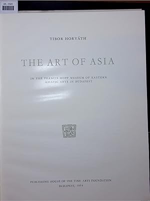 Seller image for THE ART OF ASIA. for sale by Antiquariat Bookfarm