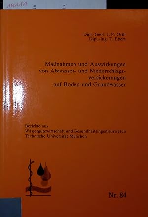 Imagen del vendedor de Manahmen und Auswirkungen von Abwasser- und Niederschlagsversickerungen auf Boden und Grundwasser. Berichte aus Wassergtewirtschaft und Gesundheitsingenieurwesen, Nr. 84 a la venta por Antiquariat Bookfarm