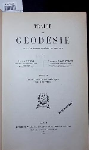Seller image for TRAIT DE GEODESIE. TOME II: ASTRONOMIE GODSIQUE DE POSITION for sale by Antiquariat Bookfarm