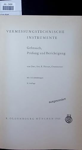 VERMESSUNGSTECHNISCHE INSTRUMENTE. Gebrauch, Prufung und Berichtigung