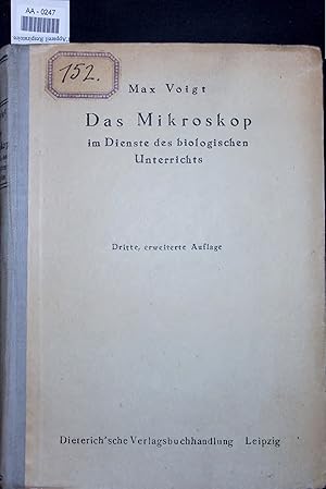 Bild des Verkufers fr Das Mikroskop im Dienste des biologischen Unterrichts. Dritte, erweiterte Auflage zum Verkauf von Antiquariat Bookfarm