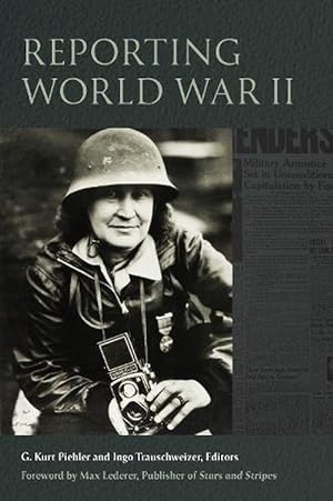 Image du vendeur pour Reporting World War II (Hardcover) mis en vente par Grand Eagle Retail