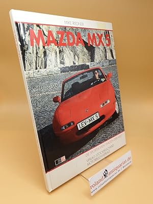 Seller image for Mazda MX-5 ; Die sportlichen Wagen der Welt for sale by Roland Antiquariat UG haftungsbeschrnkt