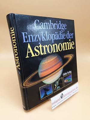 Bild des Verkufers fr Cambridge-Enzyklopdie der Astronomie zum Verkauf von Roland Antiquariat UG haftungsbeschrnkt