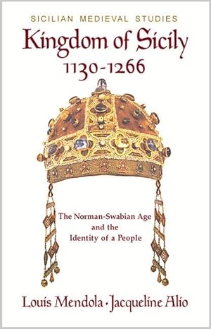 Seller image for Kingdom of Sicily 1130-1266: The Norman-Swabian Age and the Identity of a People for sale by moluna