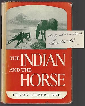 Bild des Verkufers fr The Indian and the Horse [SIGNED] zum Verkauf von Walkabout Books, ABAA