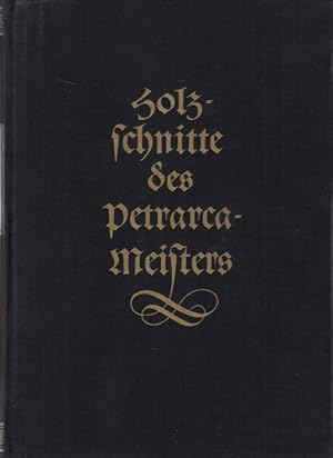 Die Holzschnitte des Petrarca-Meisters zu Petrarcas Werk "Von der Artzney bayder Glück des guten ...