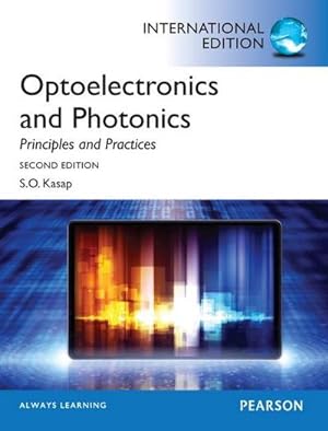 Imagen del vendedor de Optoelectronics & Photonics: Principles & Practices : International Edition a la venta por AHA-BUCH GmbH