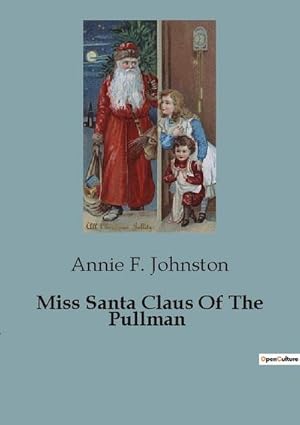 Seller image for Miss Santa Claus Of The Pullman for sale by Smartbuy