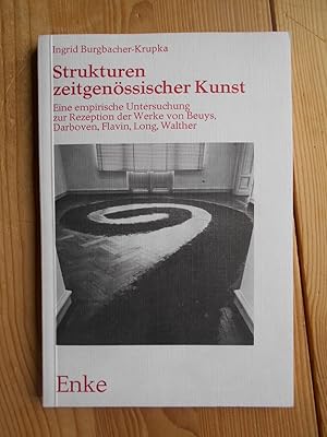 Strukturen zeitgenössischer Kunst : e. empir. Unters. zur Rezeption d. Werke von Beuys, Darboven,...