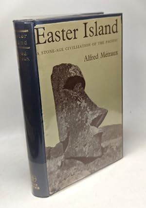 Easter Island a stone age civilization of the pacific