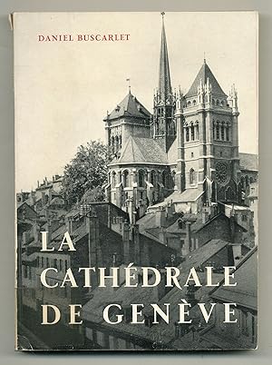 Seller image for La Cathdrale De Genve for sale by Between the Covers-Rare Books, Inc. ABAA
