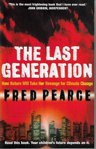 Seller image for Last Generation - How Nature Will Take Her Revenge for Climate Change for sale by Book Haven