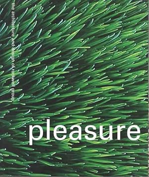 Imagen del vendedor de Pleasure: The Architecture and Design of Rockwell Group a la venta por Leura Books
