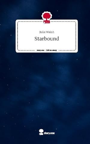 Immagine del venditore per Starbound. Life is a Story - story.one venduto da BuchWeltWeit Ludwig Meier e.K.