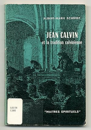 Image du vendeur pour Jean Calvin et la Tradition Calvinienne (Maitres Spirituels, 12) mis en vente par Between the Covers-Rare Books, Inc. ABAA