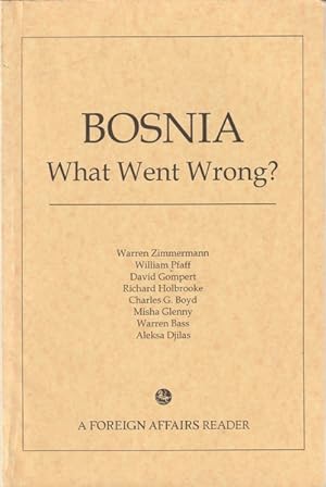 Seller image for Bosnia: What Went Wrong? for sale by Goulds Book Arcade, Sydney