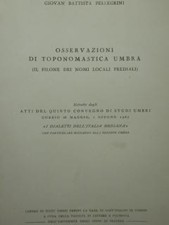 Immagine del venditore per OSSERVAZIONI DI TOPONOMASTICA UMBRA (IL FILONE DEI NOMI LOCALI PREDIALI) venduto da EDITORIALE UMBRA SAS