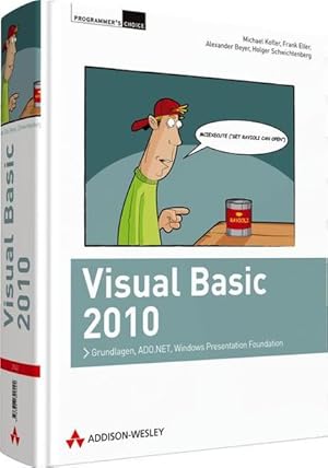 Immagine del venditore per Visual Basic 2010: Grundlagen, ADO.NET, Windows Presentation Foundation (Programmer's Choice) venduto da Studibuch