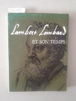 Seller image for Exposition : Lambert Lombard Et Son Temps : for sale by Versand-Antiquariat Konrad von Agris e.K.