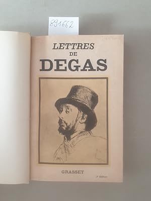 Lettres de Degas: recueillies et annotées par Marcel Guérin et précédées d'une préface de Daniel ...