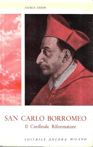 S. Carlo Borromeo: Il cardinale riformatore