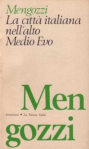 Bild des Verkufers fr La citt italiana nell'alto Medio Evo zum Verkauf von Studio Bibliografico Stazione di Posta