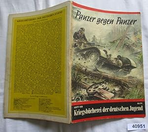 Image du vendeur pour Kriegsbcherei der deutschen Jugend Heft 128: Panzer gegen Panzer - Vom Einsatz deutscher Panzer gegen die Sowjets mis en vente par Versandhandel fr Sammler