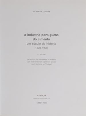 Bild des Verkufers fr A INDSTRIA PORTUGUESA DO CIMENTO. UM SCULO DE HISTRIA 1890-1990. zum Verkauf von Livraria Castro e Silva