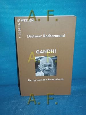 Bild des Verkufers fr Gandhi : der gewaltlose Revolutionr C.H. Beck Wissen , 2322 zum Verkauf von Antiquarische Fundgrube e.U.