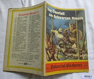 Bild des Verkufers fr Kolonial-Bcherei Heft 62: Der berfall am schwarzen Nossob zum Verkauf von Versandhandel fr Sammler