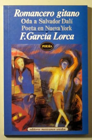 Seller image for ROMANCERO GITANO. ODA A SALVADOR DAL. POETA EN NUEVA YORK - Mexico 1992 - Ilustrado for sale by Llibres del Mirall