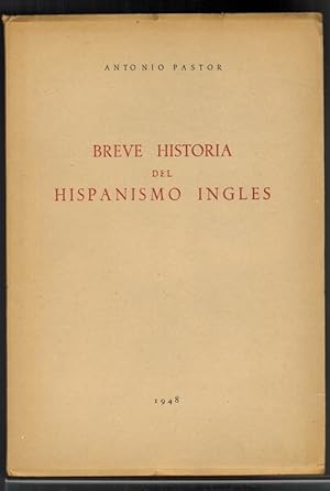 Bild des Verkufers fr Breve historia del hispanismo ingls. zum Verkauf von La Librera, Iberoamerikan. Buchhandlung