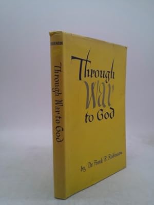 Seller image for Through War To God for sale by ThriftBooksVintage