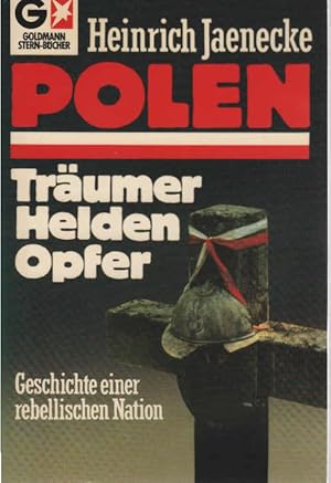 Bild des Verkufers fr Polen : Trumer, Helden, Opfer ; Geschichte e. rebell. Nation. Goldmann ; 11535 : Goldmann-Stern-Bcher zum Verkauf von Schrmann und Kiewning GbR