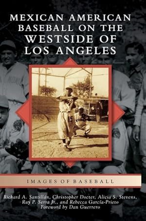 Seller image for Mexican American Baseball on the Westside of Los Angeles for sale by moluna