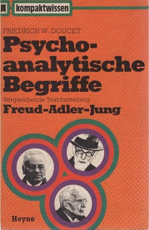 Bild des Verkufers fr Psychoanalytische Begriffe : vergleichende Textdarstellung Freud, Adler, Jung. kompaktwissen ; Nr. 7 zum Verkauf von Schrmann und Kiewning GbR