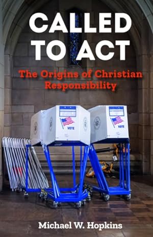 Bild des Verkufers fr Called to Act : The Origins of Christian Responsibility zum Verkauf von GreatBookPrices