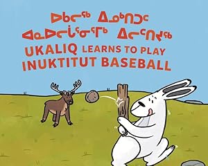 Seller image for Ukaliq Learns to Play Inuktitut Baseball for sale by GreatBookPrices