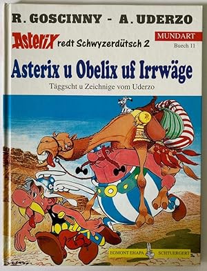 Seller image for Asterix Mundart / Asterix und Obelix uf Irrwege (Schwyzerdtsch II) (Buech 11) for sale by Antiquariat UPP