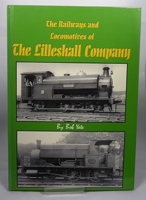 Image du vendeur pour The Railways and Locomotives of the Lilleshall Company mis en vente par Horsham Rare Books