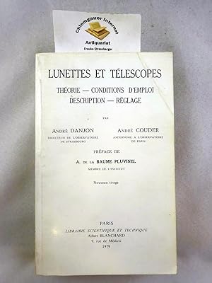 Imagen del vendedor de Lunettes et Tlescopes: Thorie, conditions d'emploi, description, rglage. Prface de A.de la Baume Pluvinel. a la venta por Chiemgauer Internet Antiquariat GbR