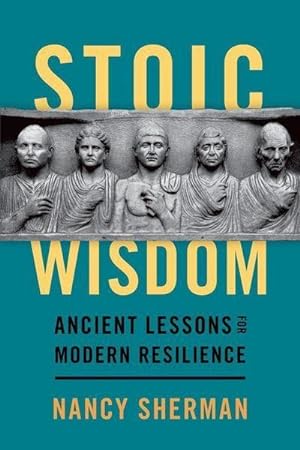 Bild des Verkufers fr Stoic Wisdom : Ancient Lessons for Modern Resilience zum Verkauf von AHA-BUCH GmbH