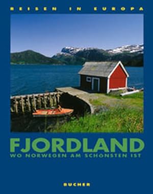 Bild des Verkufers fr Fjordland: Wo Norwegen am schnsten ist (Reisen in Europa) zum Verkauf von Gerald Wollermann