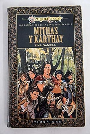Seller image for Mithas Y Karthay (rustica) (Dragonlance Heroes). for sale by TraperaDeKlaus