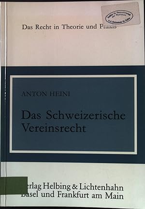 Seller image for Das schweizerische Vereinsrecht. Das Recht in Theorie und Praxis. for sale by books4less (Versandantiquariat Petra Gros GmbH & Co. KG)