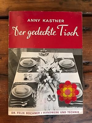 Seller image for Der gedeckte Tisch: ber Tischdecken, servieren und Gastlichkeit for sale by Antiquariat Liber Antiqua
