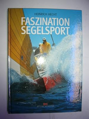 Imagen del vendedor de Faszination Segelsport a la venta por Antiquariat im Kaiserviertel | Wimbauer Buchversand