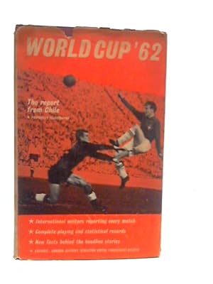 Imagen del vendedor de World Cup '62: The Report From Chile a la venta por World of Rare Books